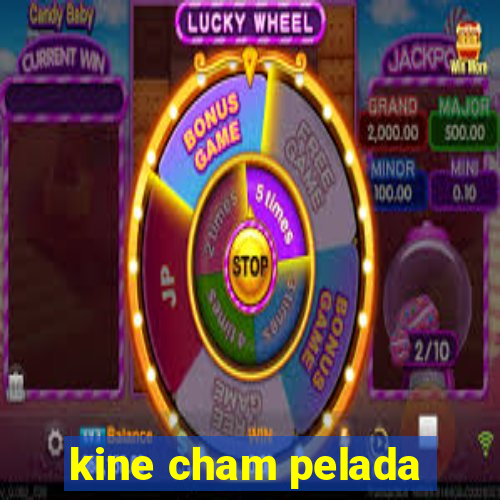 kine cham pelada